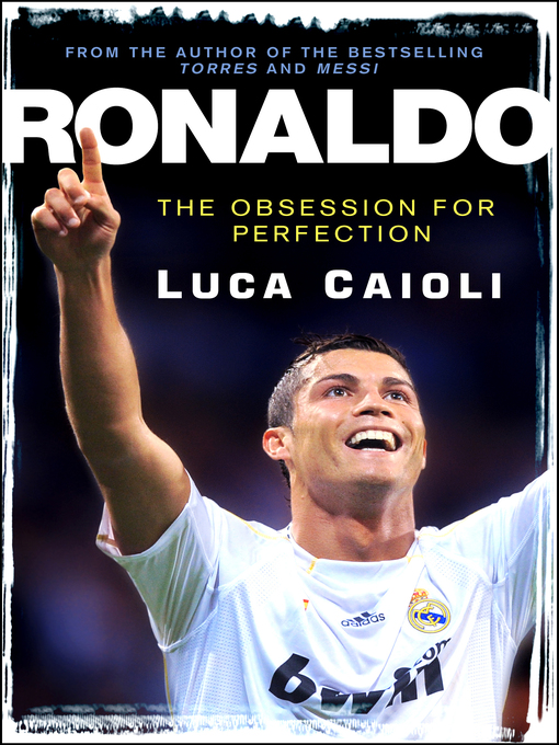 Title details for Ronaldo – 2013 Edition by Luca Caioli - Available